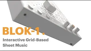 BLOK-1 - Tactile Interactive Sheet Music