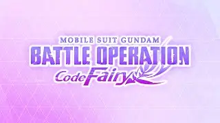 MOBILE SUIT GUNDAM BATTLE OPERATION Code Fairy &ndash; Launch Trailer | PS4, PS5