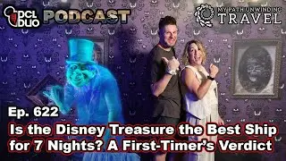 Is the Disney Treasure the Best Ship for 7 Nights? A First-Timer&rsquo;s Verdict