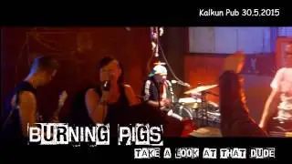 Burning Pigs - Take a look at that dude @ Kalkun Pub