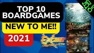 Buy One Of These! The 10 BEST BOARD GAMES - NEW to me IN 2021!!