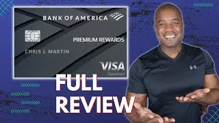 Bank Of America Premium Rewards Credit Card  |  Is It Worth the $95 Annual Fee?