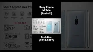 Sony Xperia Mobile (Android Phone) Evolution (2013-2022) #sony #xperia #mobile #phone #android #tech