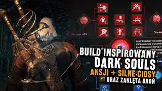 Wiedźmiński build inspirowany Dark Souls! AKSJI + Silny Atak