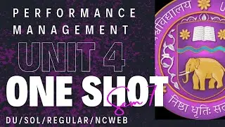 PERFORMANCE MANAGEMENT | UNIT 4 | ONE SHOT | SEM 7 | DU/SOL/REGULAR/NCWEB