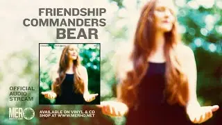 Friendship Commanders - Bear [Full Album Player]