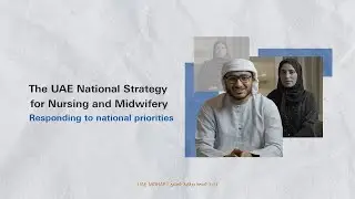 The UAE National Strategy for Nursing and Midwifery.