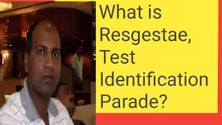 What is resgestae and Test Identification Parade?#Evidence#section 5 to 9 well explained#relevant.