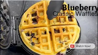 How to make BLUEBERRY WAFFLES| Classic waffles