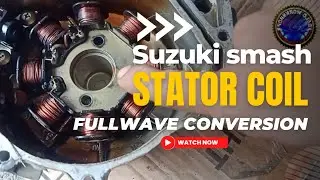 SMASH STATOR COIL FULLWAVE CONVERT