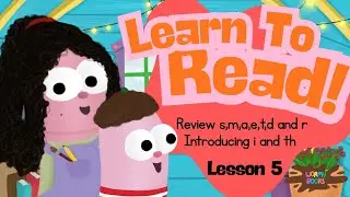 Learn To Read Lesson 5 - Phonics - Blending Letter Sounds I and TH