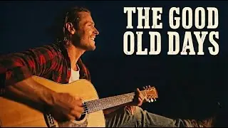 The Good Old Days (Official Music Visualiser)  &ndash; Mason Stone Country [New Song]