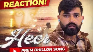 Reaction On Heer || Prem Dhillon || Pankaj Ruhan || Official Music Video