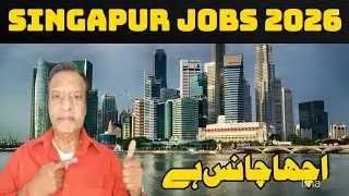 SINGAPUR Jobds For Indians & Pakistani | SINGAPUR Work Permit Visa 2026