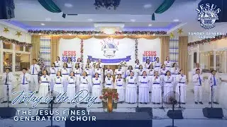 Today is the Day | The JESUS Finest Generation Choir | December 28, 2025