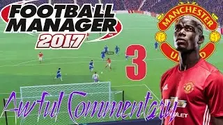 FM17 Manchester United Lets Play - 03 September Resurgence