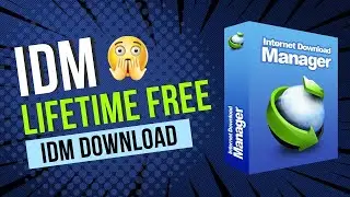 IDM Lifetime Installation for free