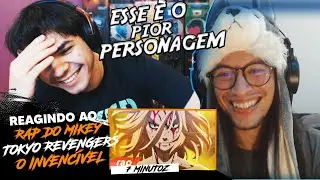 N&Oacute;IS REAGE AO RAP DO MIKEY (Tokyo Revengers) - O INVENC&Iacute;VEL