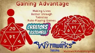 Gaining Advantage 002: Support your local Indie TTRPG (Creators, Assemble!)