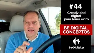 Conceptos #44 Creatividad digital para tener &eacute;xito
