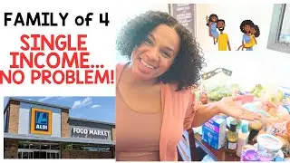 Healthy Aldi Food Haul on a Single Income (Family of Four)
