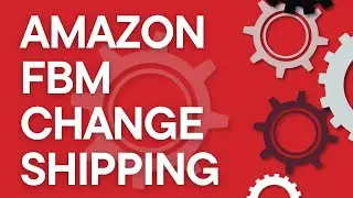 Как быстро изменить шаблоны доставки Amazon FBM в разделе &laquo;Управление всеми товарами&raquo; в Seller Ce...