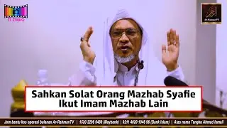 Baba Ismail Sepanjang - Sahkan Solat Orang Mazhab Syafie Ikut Imam Mazhab Lain
