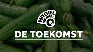 De Toekomst van MitchelChannal