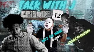 TALK WITH J - Episode 12 | Feat: F.U.D.G.E. Da Comedian / Moz Da Mime - Episode 3 / MUST WATCH 🤣🤣