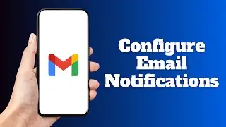 How to Configure Email Notifications for Specific Email Addresses in Gmail