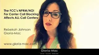 The FCC's NPRM/NOI for Carrier Call Blocking affects call center response rates