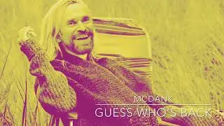 McDank - Guess who&rsquo;s back