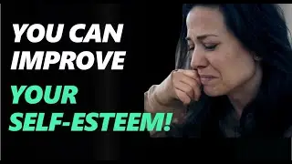 Self-Esteem Improvement - How To Improve Self-Confidence (Motivational Video)