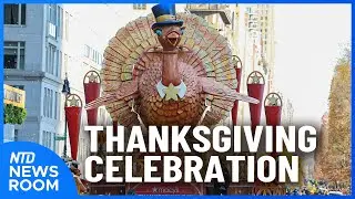 Macy's Parade Brings Joy To Nation; Guard Shooting A Nat'l Security Matter |  NTD Newsroom (Nov. 27)