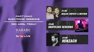 PartyMag Electronic Sessions with Harabe Records