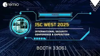 Join Premio at ISC West 2025 | Edge AI for Security & Surveillance