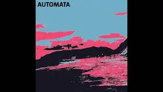 Automata - All My Happiness Is Gone (Purple Mountains Cover)