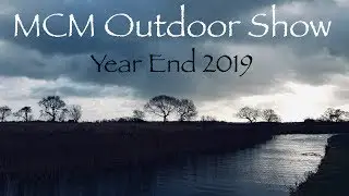 MCM Outdoor Show - Year End 2019