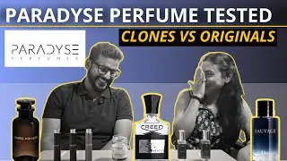 Paradyse Perfume House Clones vs. Originals - 3 Perfumes Reviewed 🏆