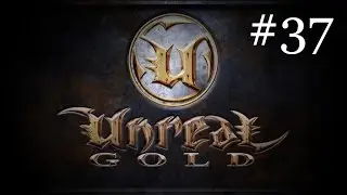 Unreal | Part 37 | The Source Antechamber