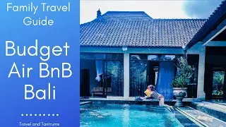 CHEAP Family VILLA ACCOMMODATION (Air BnB) - Ubud, Bali