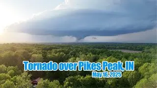 Tornado over Pikes Peak, IN - May 16, 2025