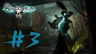 No Talk, Just Complete - Shadowrun Returns: The Dead Man's Switch PART 3