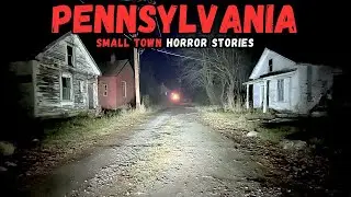 8 Most Disturbing TRUE Pennsylvania Small Town Horror Stories | Dr. Creepy