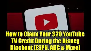 Как получить 20 долларов на YouTube TV во время отключения Disney (ESPN, ABC и другие)