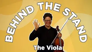 All About the Viola | Behind the Stand: Viola | Cincinnati Symphony Orchestra