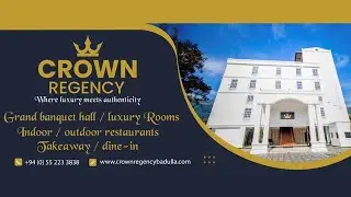 CROWN REGENCY -  BADULLA -  SRI LANKA