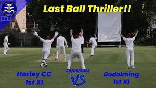 Down to the Final Ball & Wicket!?! Tense Nail Biter Finish Cricket Highlights Horley vs Godalming