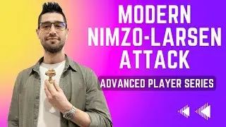 NIMZO-LARSEN ATTACK | Modern Chess | Advanced Player Series