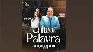 Culto de Ensinamento da Palavra de Deus 🙌
